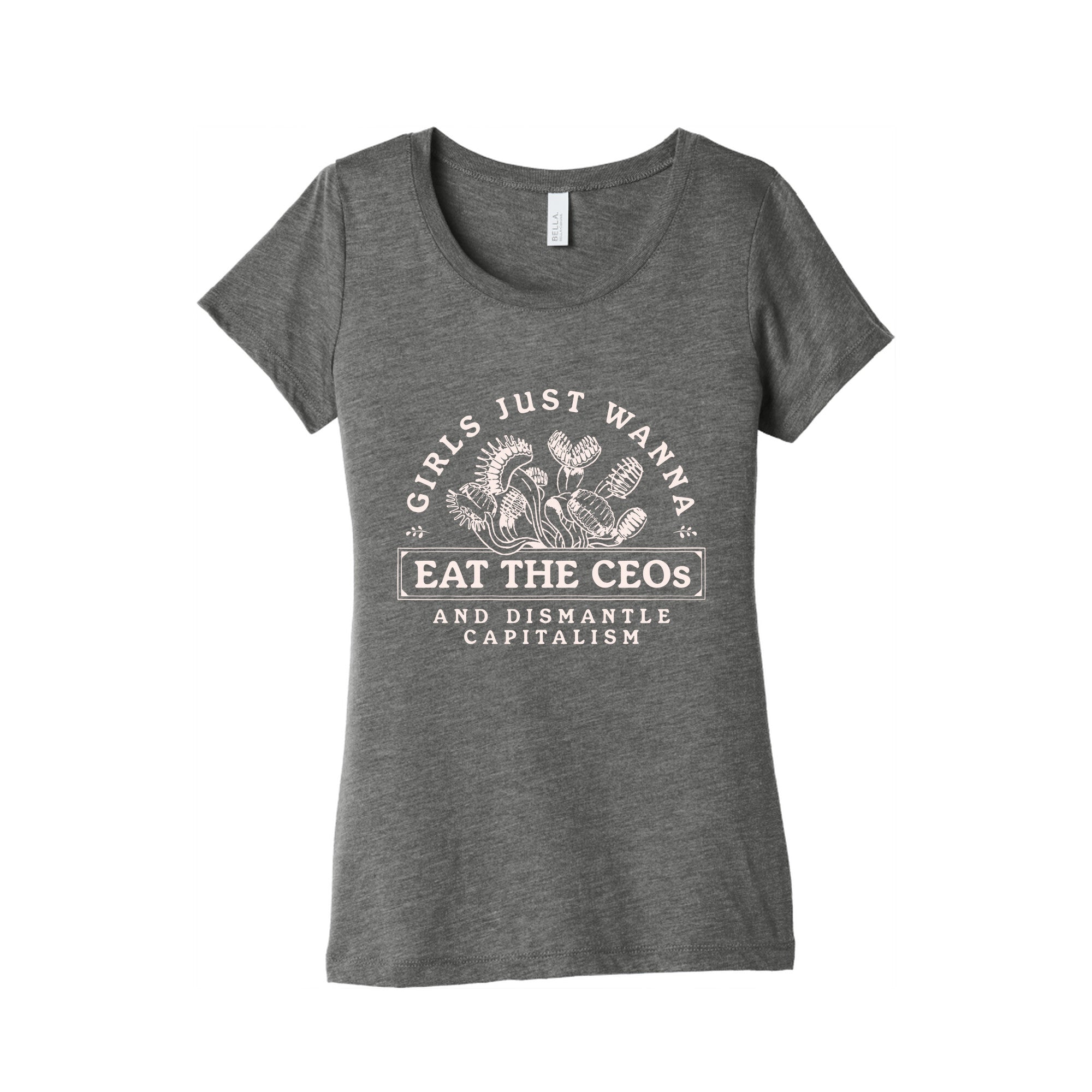 Girls Just Wanna Eat The CEOs Womens Triblend Tee